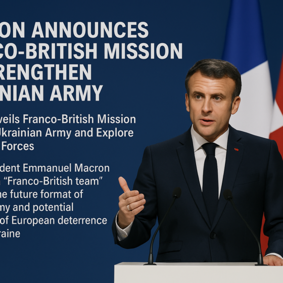 Macron Announces Franco-British Mission to Strengthen Ukrainian Army