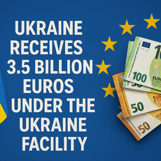 Ukraine Receives 3.5 Billion Euros Under the Ukraine Facility