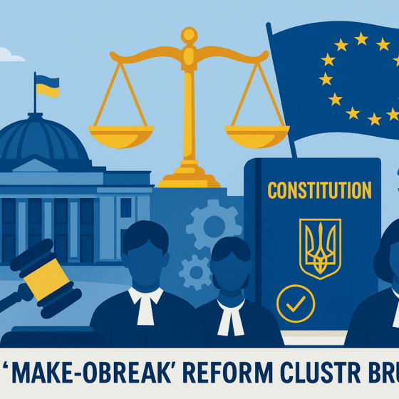 Key EU-Required Reforms for Ukraine: Rule-of-Law Milestones to Unblock Accession Talks