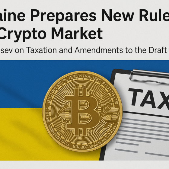 Ukraine Prepares New Rules for the Crypto Market: Hetmantsev on Taxation and Amendments to the Draft Law